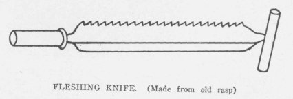 FLESHING KNIFE. (Made from old rasp)