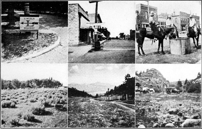 1. Lincoln Highway Sign. 2. Lincoln Highway Sign in
Western Village. 3. Cowboys and Cowgirls in Laramie. 4. Sage Brush in
the Desert. 5. Last View of the Rockies leaving Colorado. 6. Movers'
Camp in Colorado.