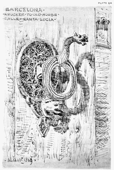 PLATE 94
BARCELONA
KNOCKER TO OLD HOUSE CALLE SANTA LUCIA.
MDW 1869.