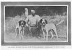 TOM MURPHY WITH HIS TWO BEST DOGS, BUTTON AND BALDY, INDISPENSABLE IN GETTING BEARS